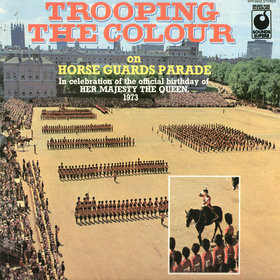 Various - Trooping The Colour On Horse Guards Parade - In Celebration image 1