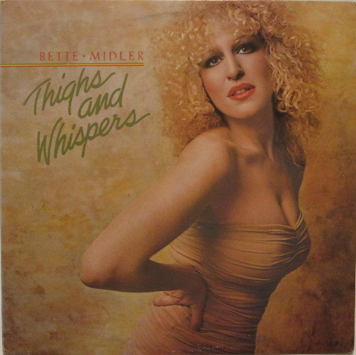 Bette Midler - Thighs And Whispers - Used Vinyl Record image 1