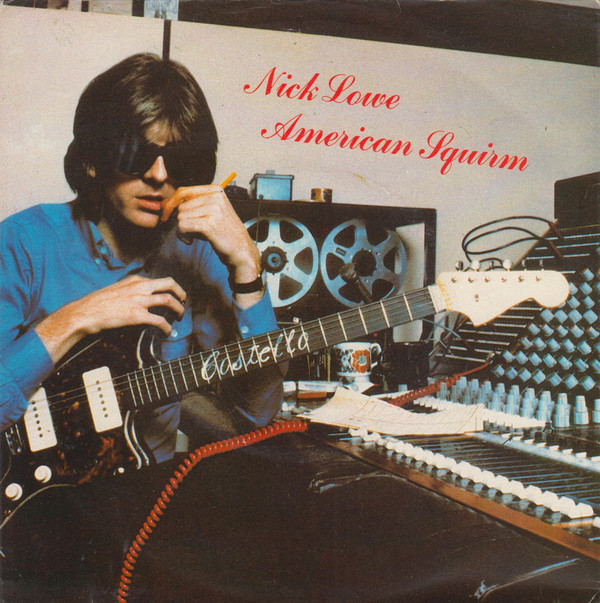 Nick Lowe - American Squirm - Used Vinyl Record 7" image 1