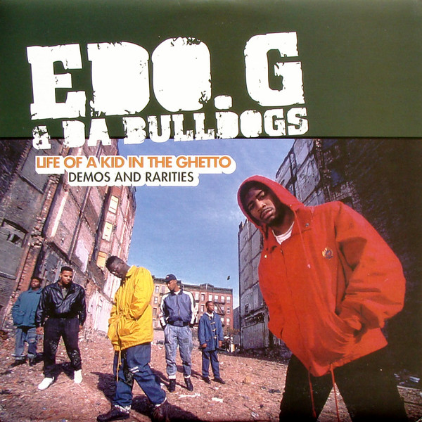 Ed O.G & Da Bulldogs - Life Of A Kid In The Ghetto - Demos And Rariti image 1