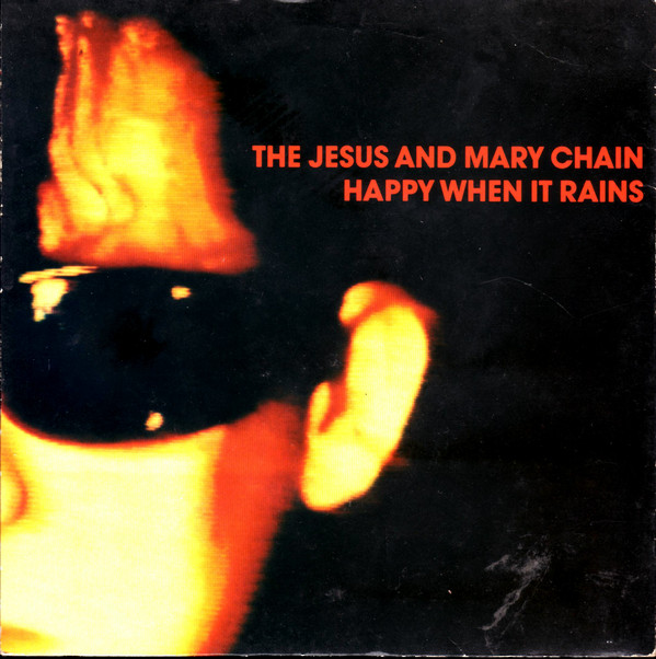 Jesus And Mary Chain - Happy When It Rains - Used Vinyl Record 7" image 1