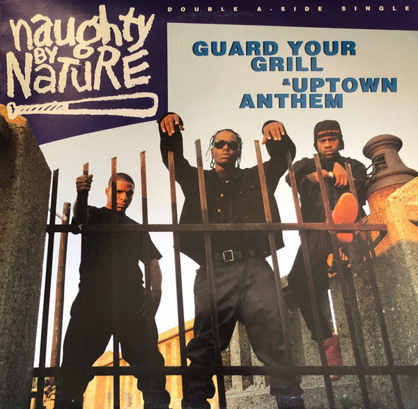 Naughty By Nature - Guard Your Grill / Uptown Anthem - Vinyl Record 1 image 1
