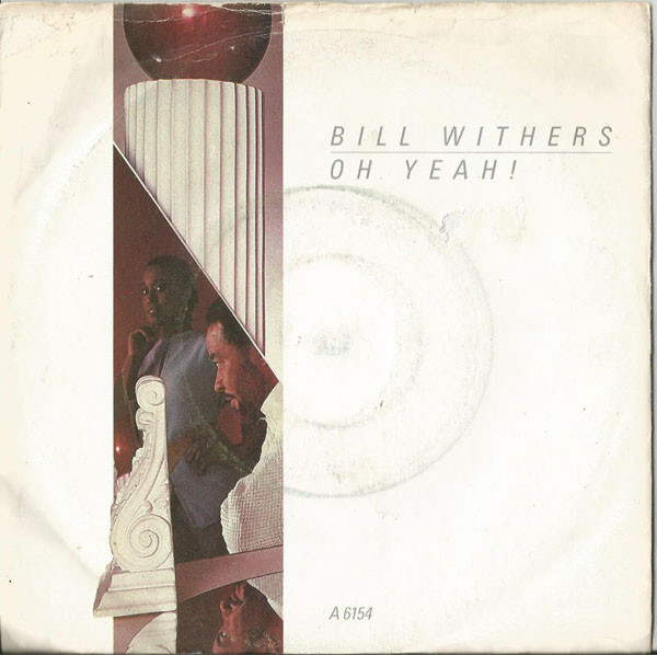 Bill Withers - Oh Yeah! - Used Vinyl Record 7" image 1
