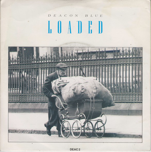 Deacon Blue - Loaded - Used Vinyl Record 7" image 1