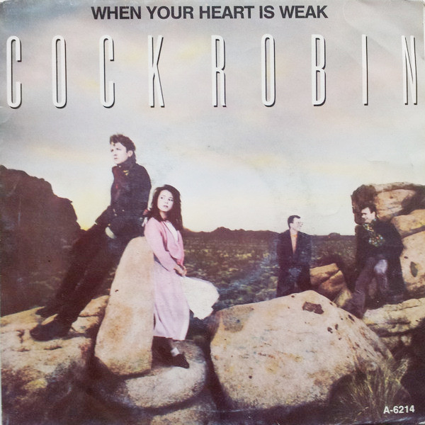 Cock Robin - When Your Heart Is Weak - Used Vinyl Record 7" image 1