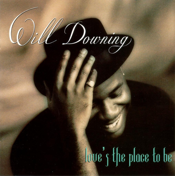 Will Downing - Love's The Place To Be - Used CD image 1