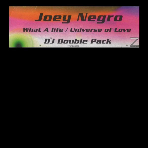 Joey Negro - What A Life / Universe Of Love - Used Vinyl Reco image 1