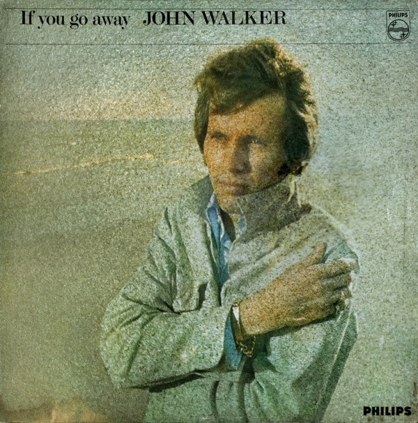 John Walker - If You Go Away - Used Vinyl Record image 1