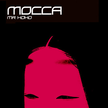 Mocca - Mr Hoho - CD image 1