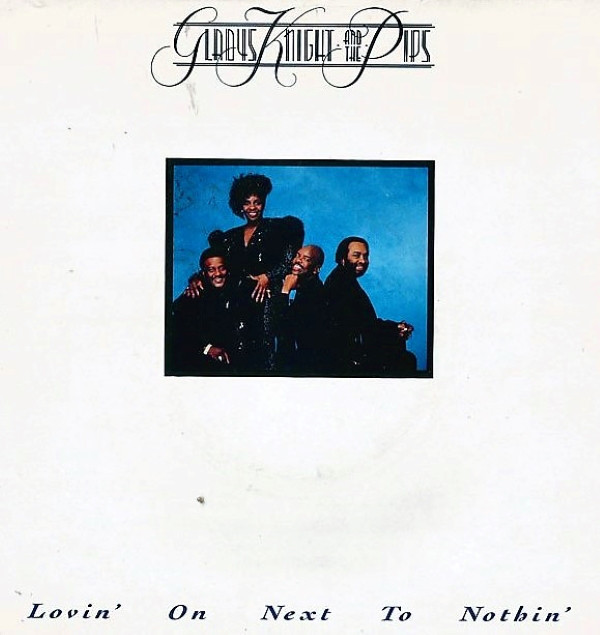 Gladys Knight And Th - Lovin' On Next To Nothing - Used Vinyl Record image 1