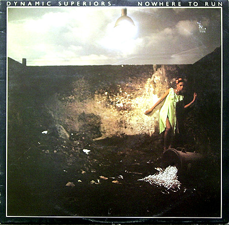Dynamic Superiors - Nowhere To Run - Used Vinyl Record image 1