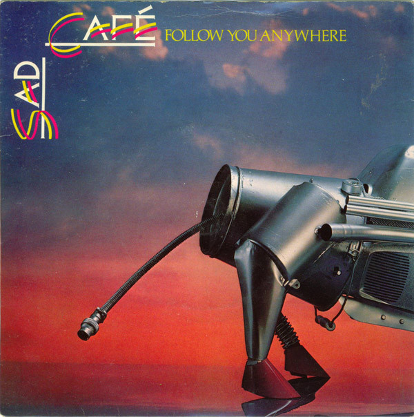 Sad Cafe - Follow You Anywhere - Used Vinyl Record 7" image 1