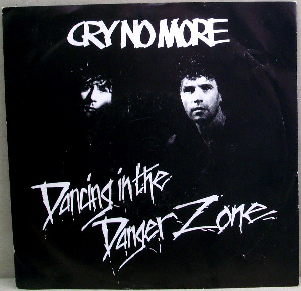 Cry No More - Dancing In The Danger Zone - Used Vinyl Record 7" image 1