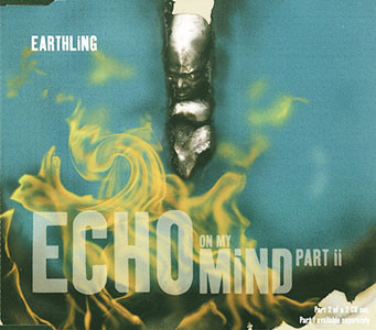 Earthling - Echo On My Mind Part II - CD image 1