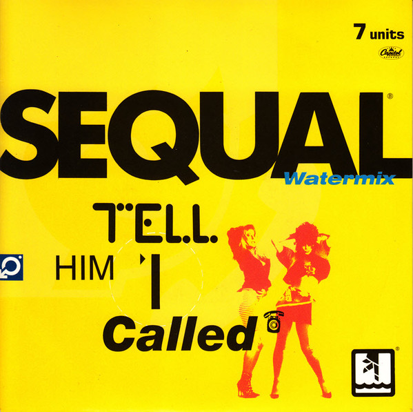 Sequal - Tell Him I Called (Watermix) - Used Vinyl Record 7" image 1