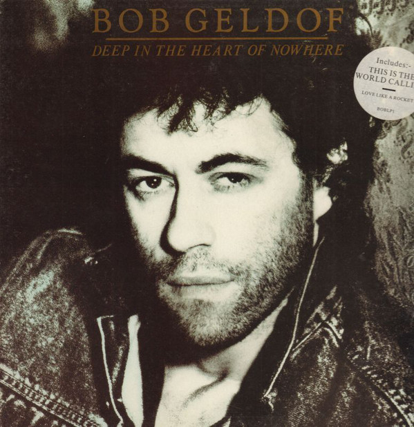 Bob Geldof - Deep In The Heart Of Nowhere - Used Vinyl Record image 1
