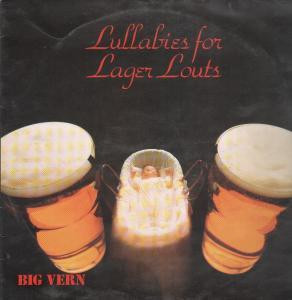 Big Vern - Lullabies For Lager Louts - Used Vinyl Record image 1