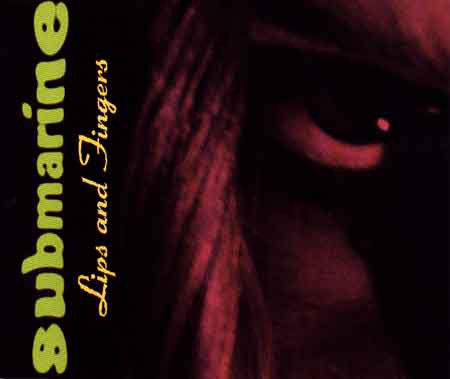 Submarine - Lips And Fingers - Used CD image 1