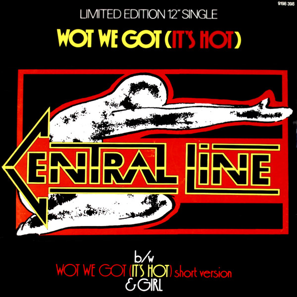 Central Line - Wot We Got (It's Hot) - Used Vinyl Record 12" image 1