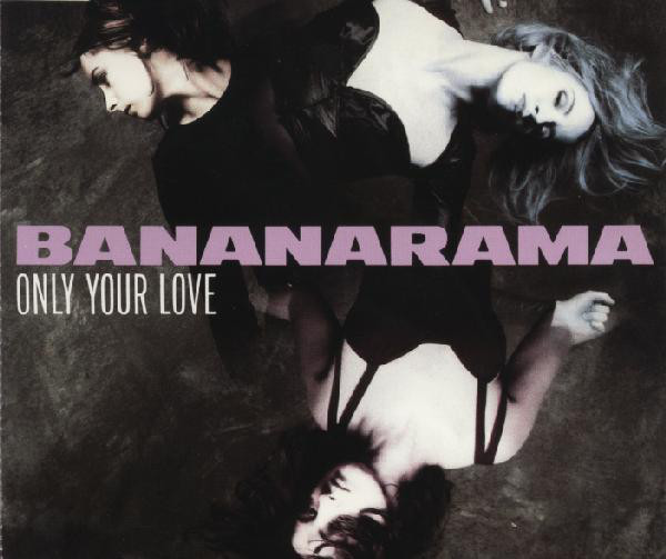 Bananarama - Only Your Love - Used CD image 1