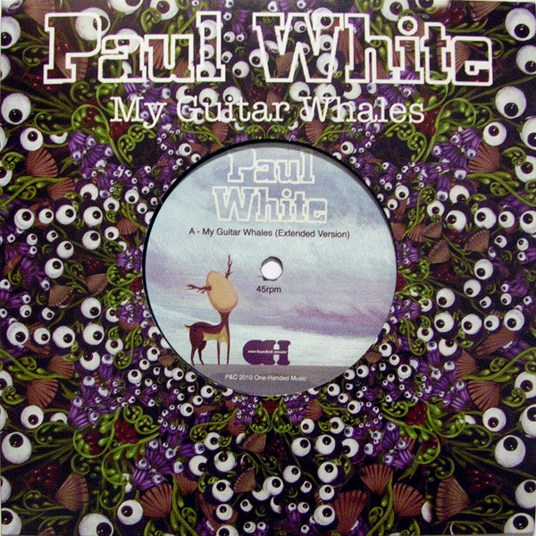 Paul White - My Guitar Whales - Vinyl Record 7" image 1