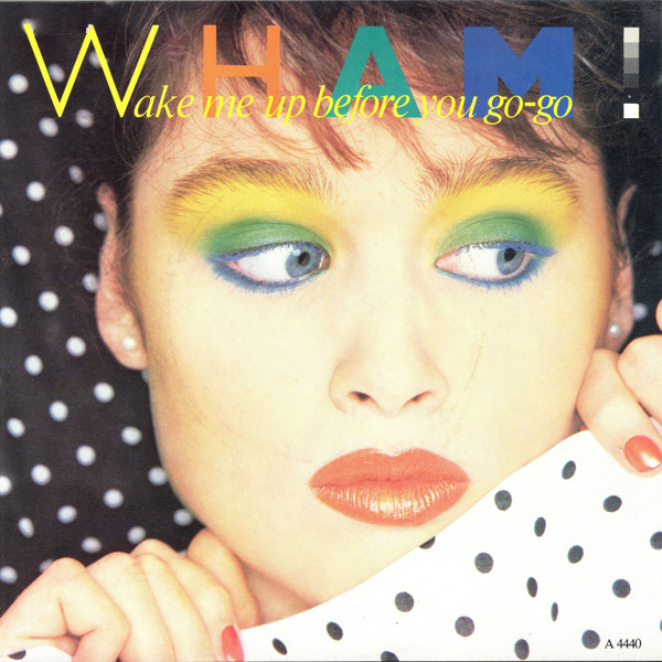 Wham! - Wake Me Up Before You Go-Go - Used Vinyl Record 7" image 1