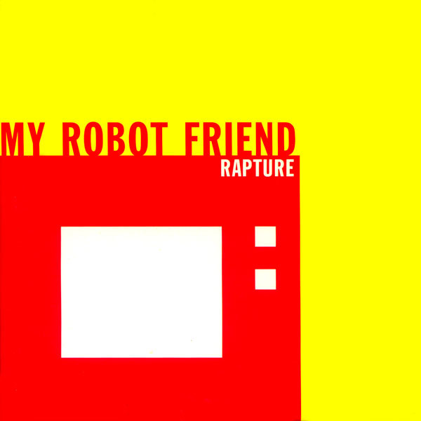 My Robot Friend - Rapture - CD image 1