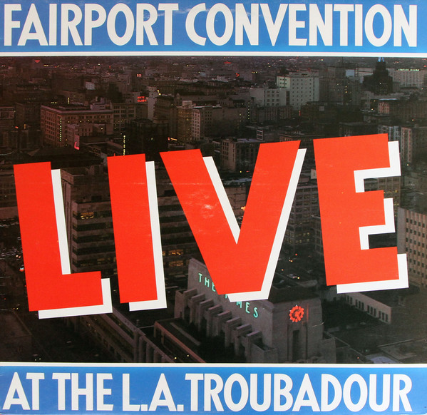 Fairport Convention - Live At The L.A. Troubadour - Used Vinyl Record image 1