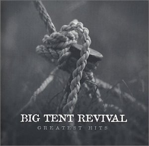 Big Tent Revival - Greatest Hits - Used CD image 1