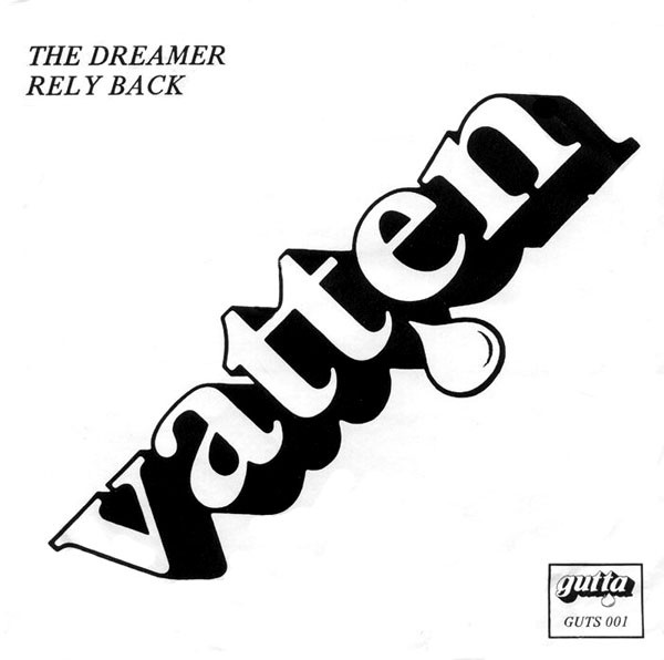 Vatten - Dreamer / Rely Back - Used Vinyl Record Single image 1