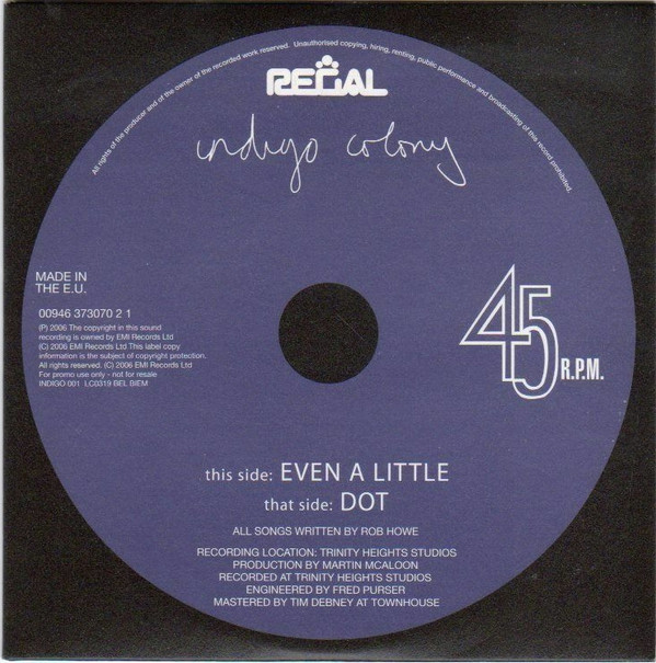 Indigo Colony - Even A Little / Dot - CD image 1