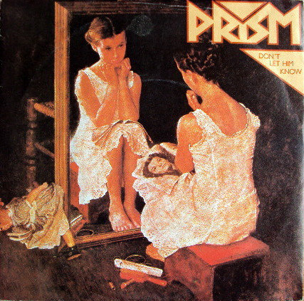 Prism - Don't Let Him Know - Used Vinyl Record 7" image 1