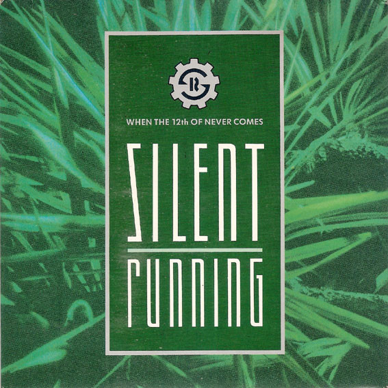 Silent Running - When The 12th Of Never Comes - Used Vinyl Record 7" image 1