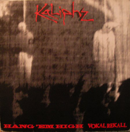 Kaliphz - Hang 'Em High / Vokal Rekall - Used Vinyl Record 12" image 1