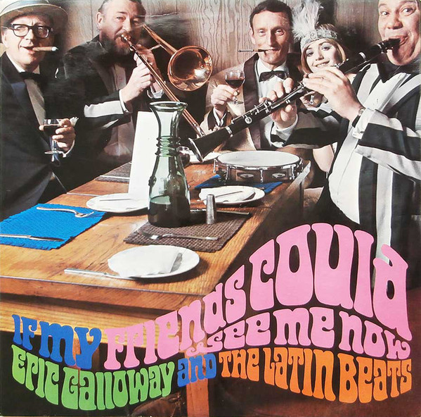 Eric Galloway & The - If My Friends Could See Me Now - Used Vinyl Rec image 1