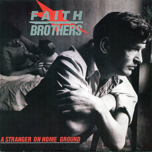 Faith Brothers - A Stranger On Home Ground - Used Vinyl Record 7" image 1