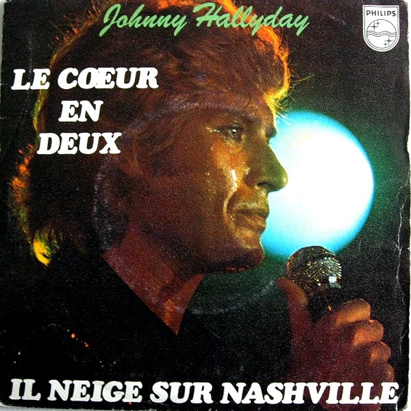 Johnny Hallyday - Le Cœur En Deux / Il Neige Sur Nashville - Used Viny image 1
