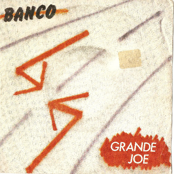Banco Del Mutuo Socc - Grande Joe - Used Vinyl Record 7" image 1