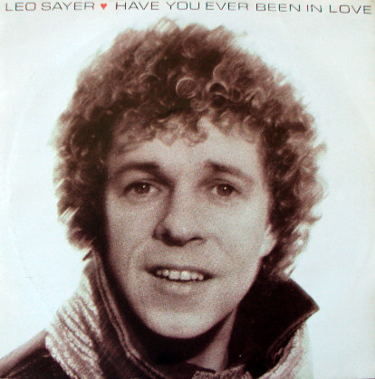 Leo Sayer - Have You Ever Been In Love - Used Vinyl Record 7" image 1