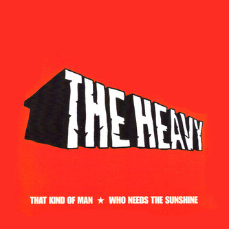 Heavy - That Kind Of Man / Who Needs The Sunshine - Vinyl Record 7" image 1