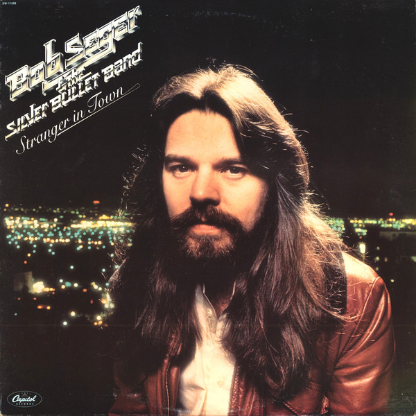 Bob Seger And The Si - Stranger In Town - Used Vinyl Record image 1