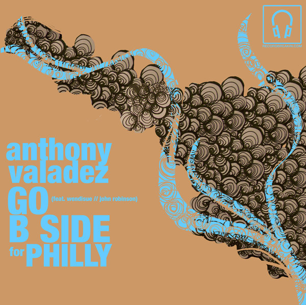 Anthony Valadez - Go / B Side For Philly - Vinyl Record 7" image 1