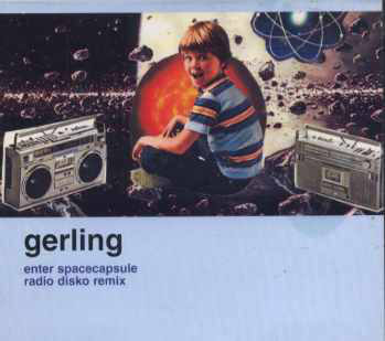Gerling - Enter Spacecapsule Radio Disko Remix - Used CD image 1
