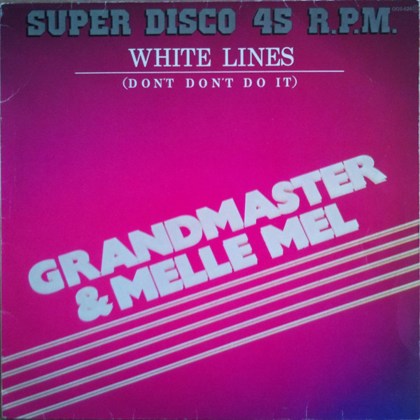 Grandmaster Flash & - White Lines (Don't Don't Do It) = Lineas Blancas image 1