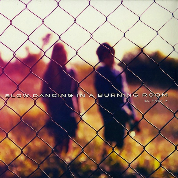 El_Txef_A - Slow Dancing In A Burning Room - Vinyl Record image 1