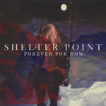 Shelter Point - Forever For Now - Vinyl Record image 1