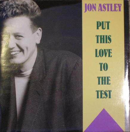 Jon Astley - Put This Love To The Test - Used Vinyl Record 7" image 1