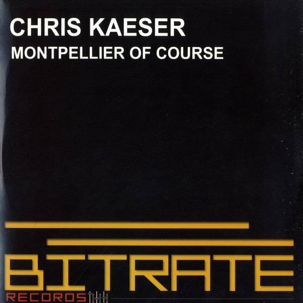 Chris Kaeser - Montpellier Of Course - Used Vinyl Record 12" image 1