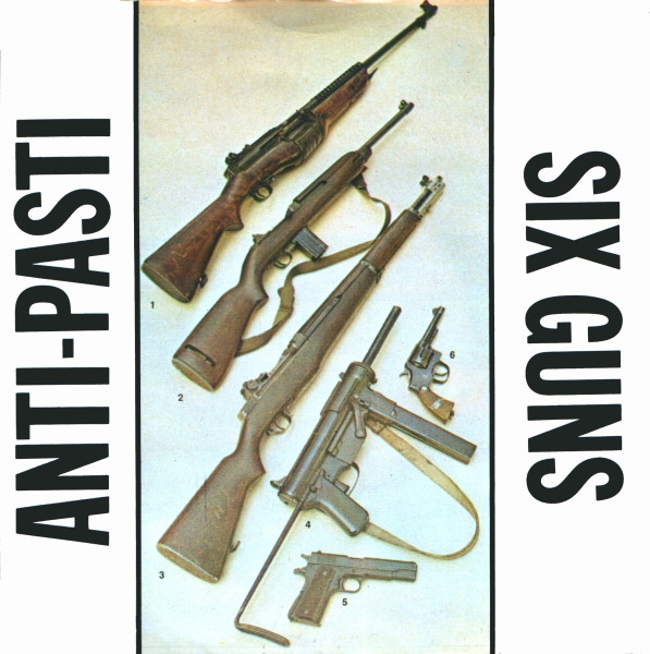 Anti-Pasti - Six Guns - Used Vinyl Record 7" image 1