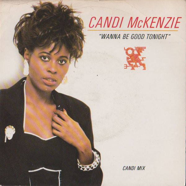 Candy McKenzie - Wanna Be Good Tonight - Used Vinyl Record 7" image 1